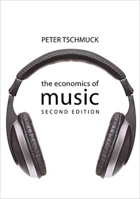 The Economics of Music, Hardback Book