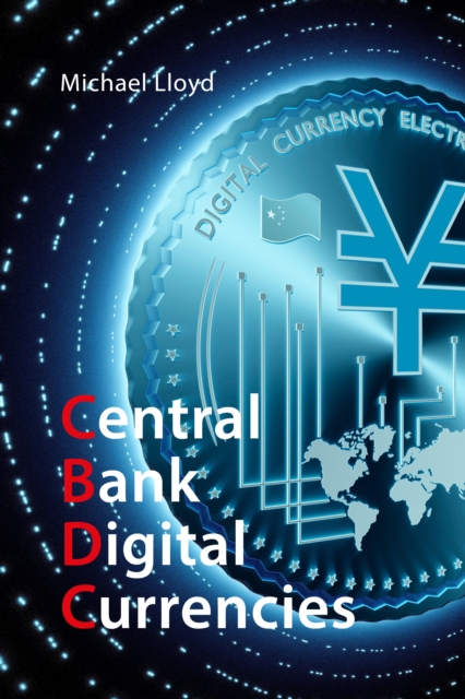 Central Bank Digital Currencies : The Future of Money, PDF eBook