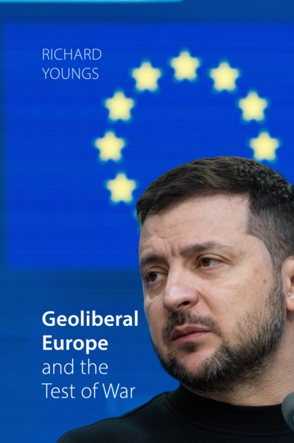 Geoliberal Europe and the Test of War, EPUB eBook