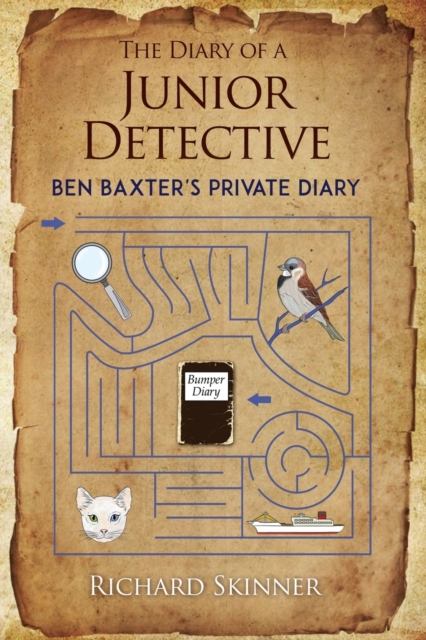 The Diary of a Junior Detective/ : Ben Baxter's Private Diary, Paperback / softback Book