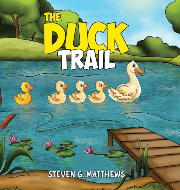 The Duck Trail, Hardback Book