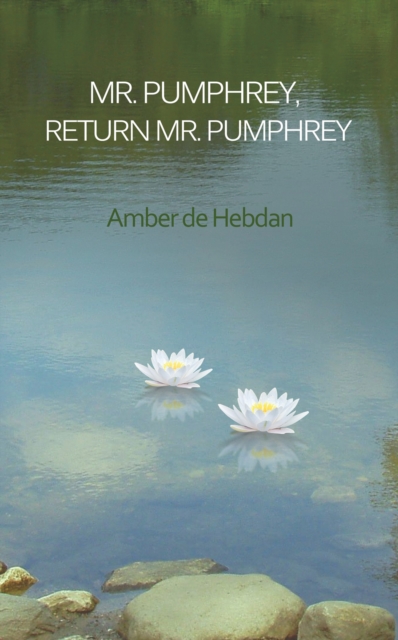 Mr. Pumphrey, Return Mr. Pumphrey, EPUB eBook