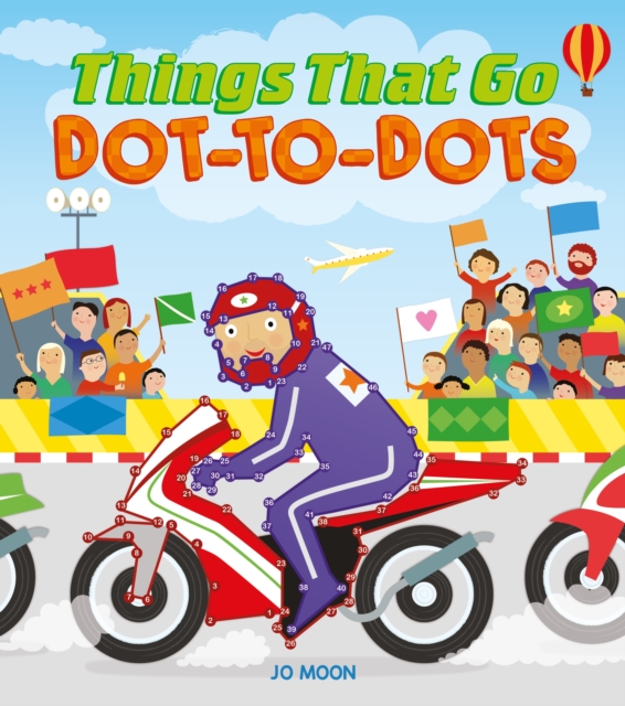 Things That Go Dot-to-Dots, Paperback / softback Book