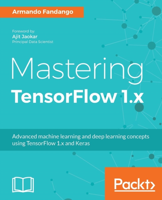 Mastering TensorFlow 1.x, Electronic book text Book