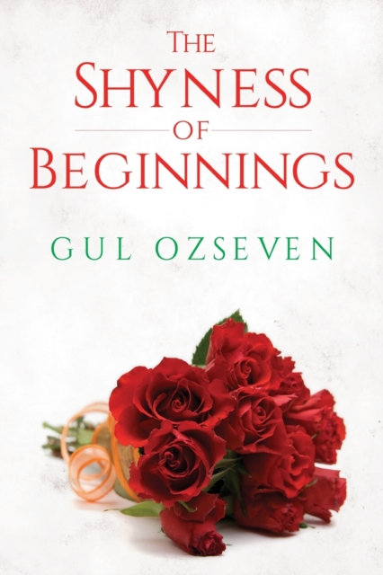 The Shyness of Beginnings, Paperback / softback Book