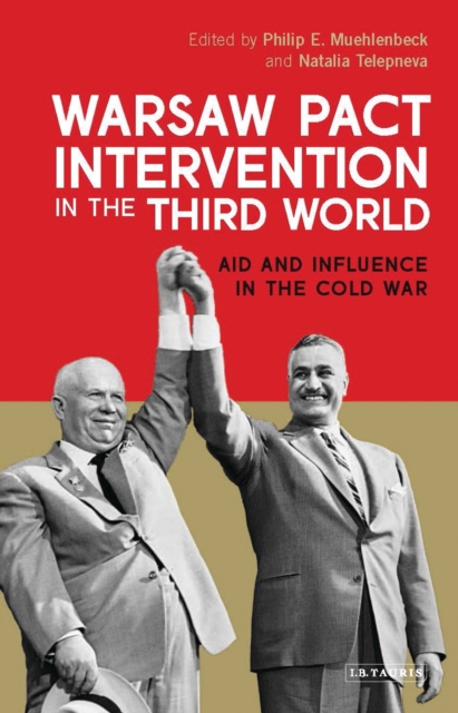 Warsaw Pact Intervention in the Third World : Aid and Influence in the Cold War, Hardback Book