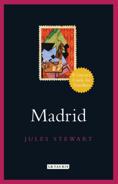 Madrid : A Literary Guide for Travellers, Hardback Book