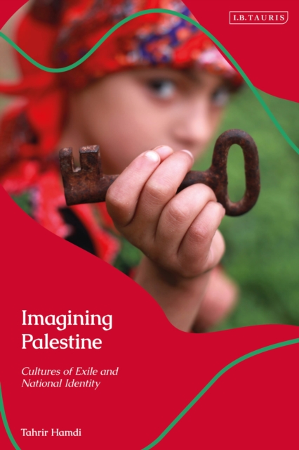 Imagining Palestine : Cultures of Exile and National Identity, Hardback Book