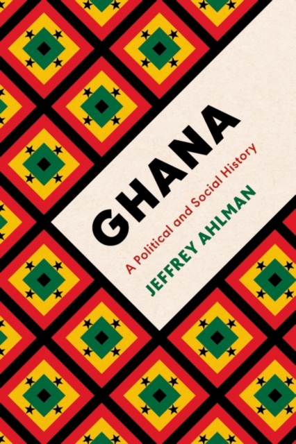 Ghana : A Political and Social History, Hardback Book
