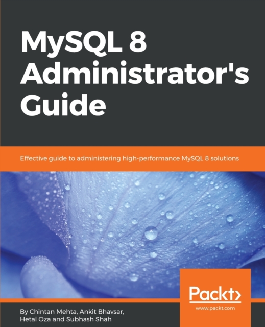 MySQL 8 Administrator's Guide, Electronic book text Book