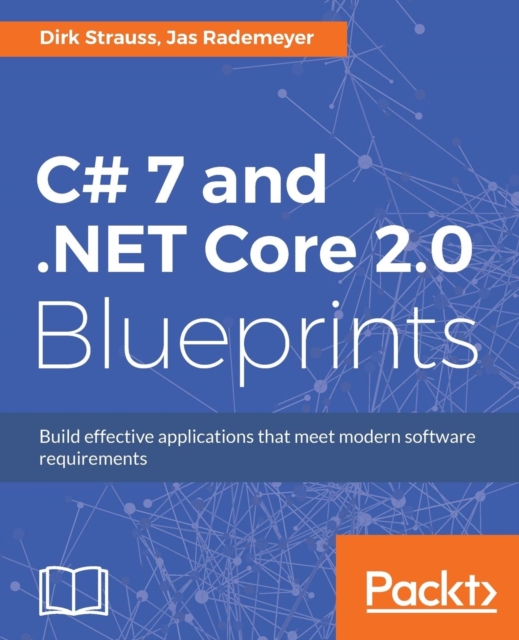 C# 7 and .NET Core 2.0 Blueprints, Electronic book text Book
