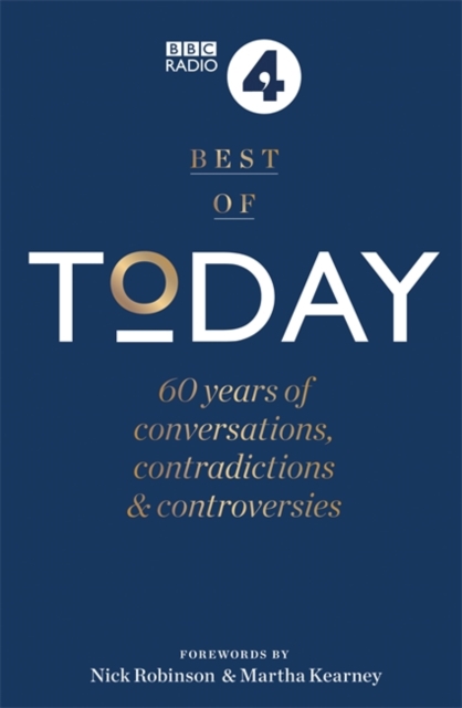 Best of Today : 60 Years of Conversations, Contradictions and Controversies, Paperback / softback Book