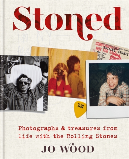Stoned : Photographs and treasures from life with the Rolling Stones, Hardback Book