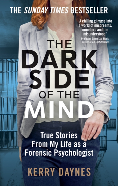 The Dark Side of the Mind : True Stories from My Life as a Forensic Psychologist, EPUB eBook