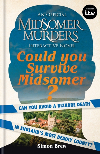 Could You Survive Midsomer? : Can you avoid a bizarre death in England's most dangerous county?, Hardback Book