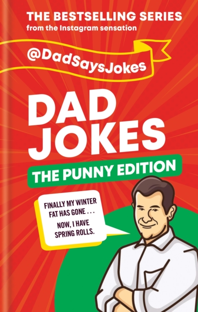 Dad Jokes: The Punny Edition : THE NEW BOOK IN THE BESTSELLING SERIES, EPUB eBook