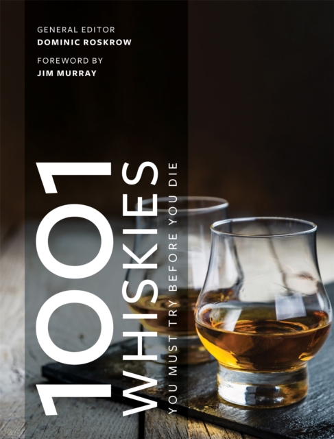 1001 Whiskies You Must Try Before You Die : Updated for 2021, Paperback / softback Book