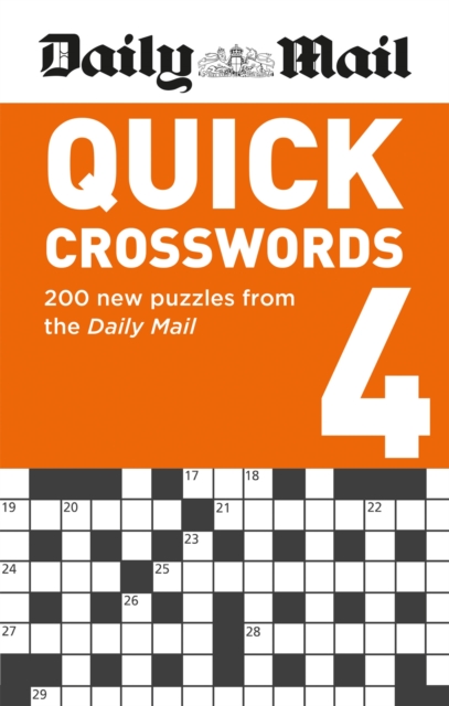 Daily Mail Quick Crosswords Volume 4 : 200 new puzzles from the Daily Mail, Paperback / softback Book