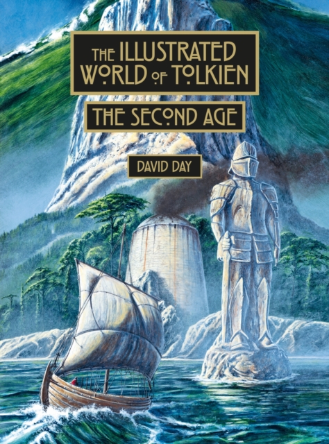 The Illustrated World of Tolkien The Second Age, Hardback Book
