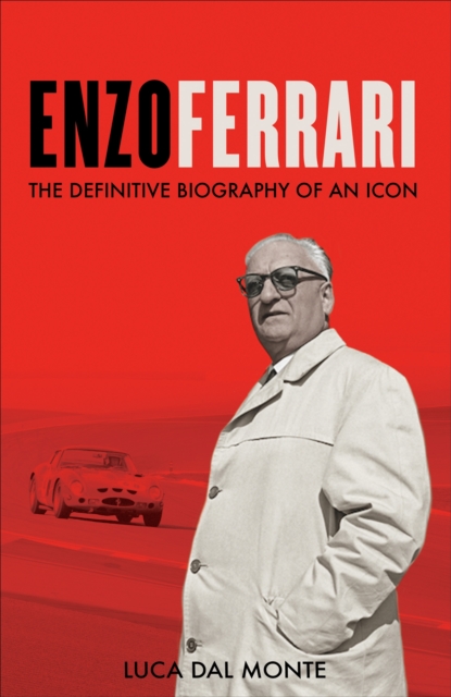 Enzo Ferrari : The definitive biography of an icon, Hardback Book