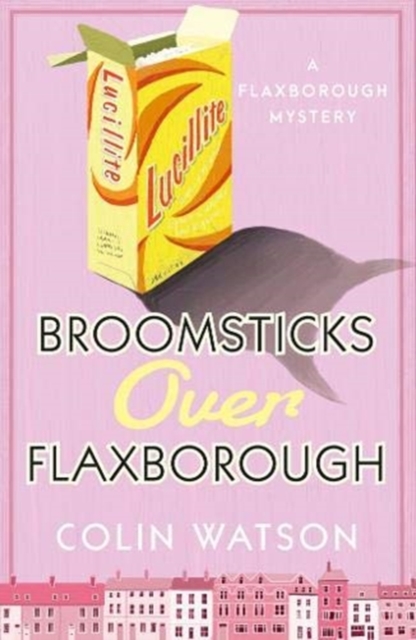 Flaxborough Mystery: Broomsticks Over Flaxborough (Book 7), Paperback / softback Book