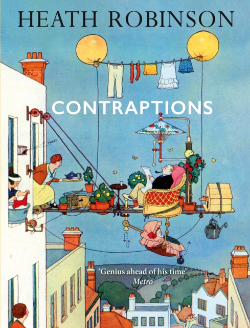 Contraptions: A timely new edition by a legend of inventive illustrations and cartoon wizardry, Hardback Book