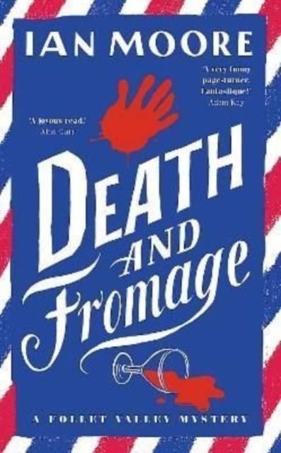 Death and Fromage: the most hilarious murder mystery since Richard Osman's The Thursday Murder Club, Paperback / softback Book