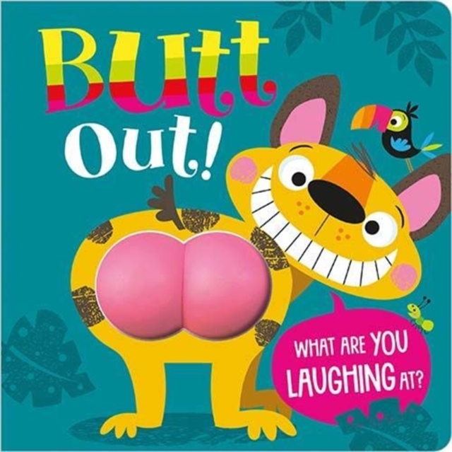 Butt Out!, Board book Book