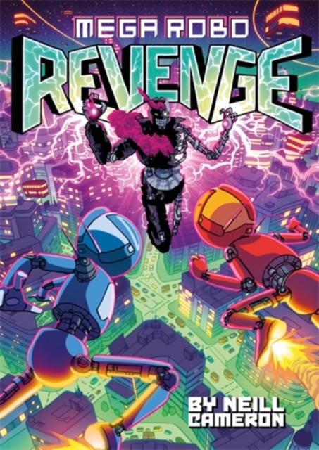 Mega Robo Bros 3: Mega Robo Revenge, Paperback / softback Book