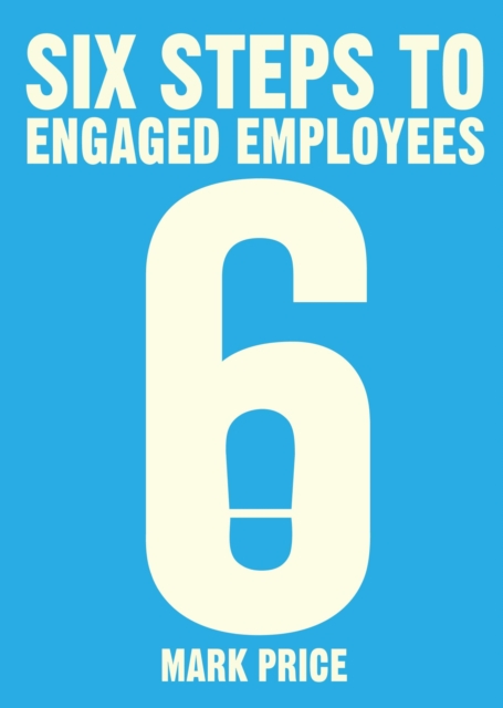 Six Steps to Engaged Employees, EPUB eBook