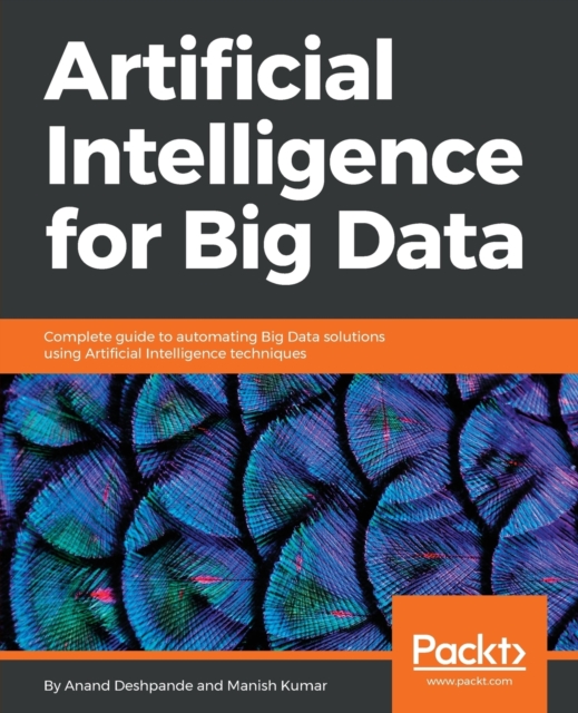 Artificial Intelligence for Big Data, Electronic book text Book