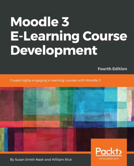 Moodle 3 E-Learning Course Development, Electronic book text Book