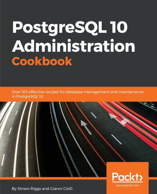 PostgreSQL 10 Administration Cookbook, Electronic book text Book