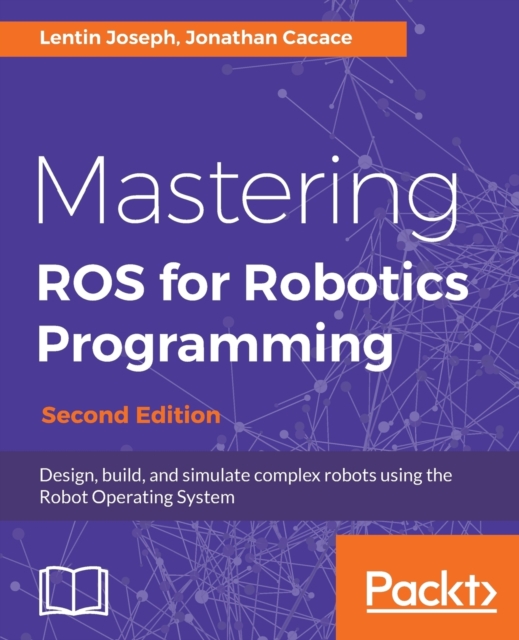 Mastering ROS for Robotics Programming -, Electronic book text Book