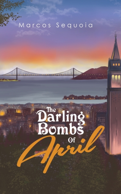 The Darling Bombs Of April, Paperback / softback Book