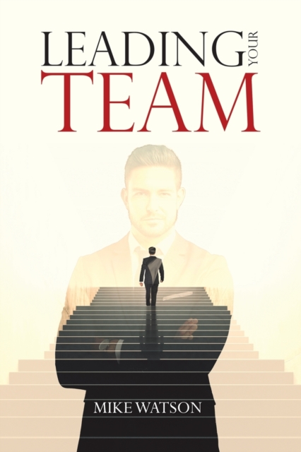 Leading Your Team, Paperback / softback Book