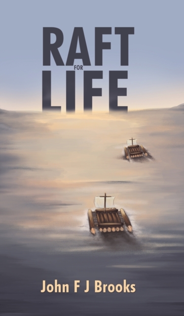 Raft for Life, Hardback Book