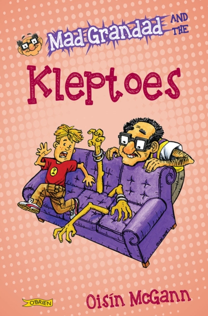 Mad Grandad and the Kleptoes, Paperback / softback Book