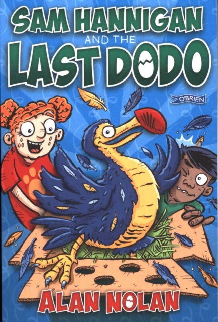 Sam Hannigan and the Last Dodo, Paperback / softback Book