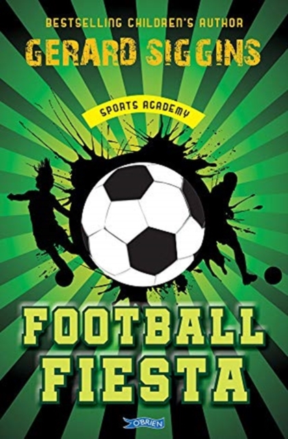 Football Fiesta : Sports Academy Book 1, Paperback / softback Book