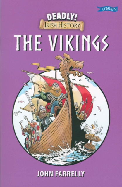 Deadly! Irish History - The Vikings, Paperback / softback Book
