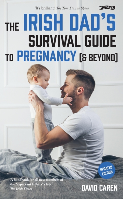 The Irish Dad's Survival Guide to Pregnancy [& Beyond], EPUB eBook