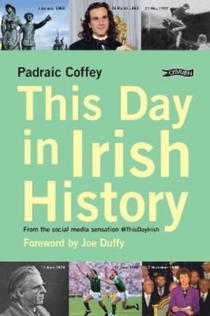 This Day in Irish History : From the social media sensation @thisdayirish, Paperback / softback Book