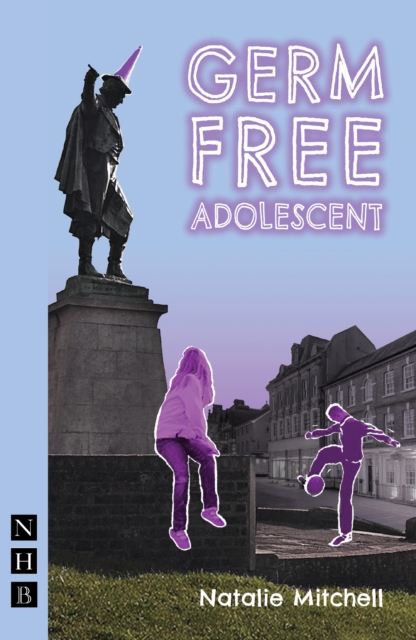 Germ Free Adolescent (NHB Modern Plays), EPUB eBook