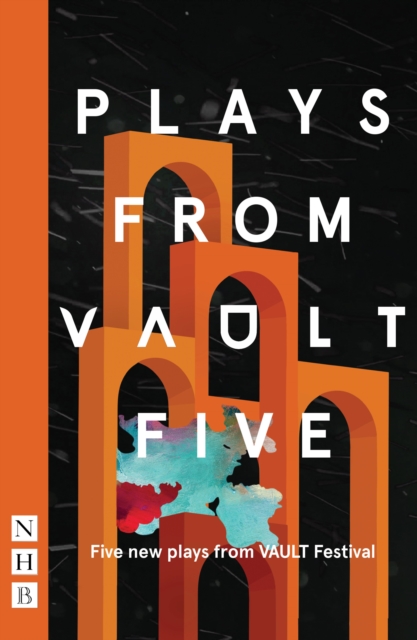 Plays from VAULT 5 (NHB Modern Plays), EPUB eBook