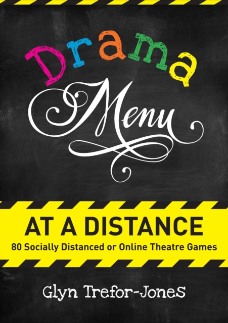 Drama Menu at a Distance: 80 Socially Distanced or Online Theatre Games, EPUB eBook