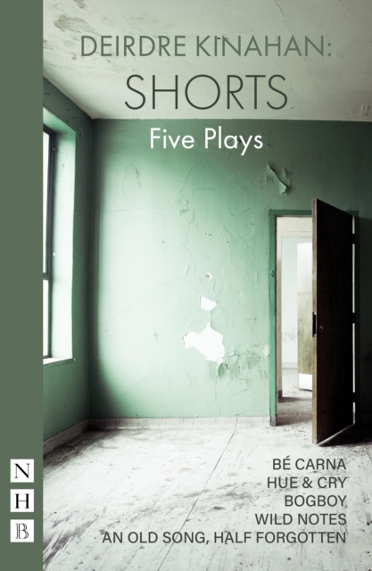 Deirdr Kinahan: Shorts : Five Plays, EPUB eBook