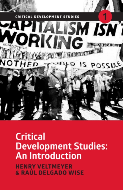 Critical Development Studies : An Introduction, Hardback Book