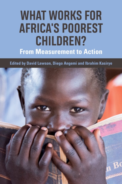 What works for Africa's Poorest Children : From measurement to action, Paperback / softback Book