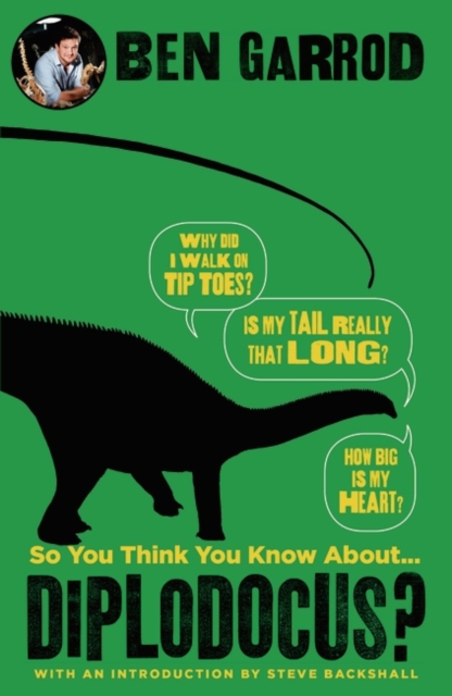 So You Think You Know About Diplodocus?, Paperback Book